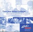 Tien jaar Atlas College