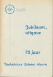 Jubileum-uitgave : 75 jaar Technische School Hoorn