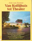 Bibliotheek Oud Hoorn: Van Koffijhuis tot theater :  jubileumboek van schouwburg Het Park tgv het 25-jarig bestaan op 18 november 1994