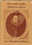 Bibliotheek Oud Hoorn: Chronijck van de Stadt van Hoorn : herdruk door W. Vingerhoed J.N. Dijkstra van kroniek uit 1604