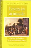 Bibliotheek Oud Hoorn: Leven in armoede; Delftse bedeelden in de zeventiende eeuw