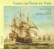 Bibliotheek Oud Hoorn: Varen om Peper en Thee : Korte geschiedenis van de Verenigde Oostindische Compagnie