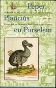 Bibliotheek Oud Hoorn: Peper, Plancius en Porselein : de reis van het schip Swarte Leeuw naar Atjeh en Bantam 1601 - 1603