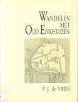 Bibliotheek Oud Hoorn: Wandelen met Oud Enkhuizen