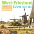West-Friesland toen en nu : Droge voeten