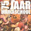 Bibliotheek Oud Hoorn: 75 Jaar Mariaschool