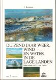 Bibliotheek Oud Hoorn: Duizend jaar weer, wind en water in de Lage Landen. - Deel 3: 1450 - 1575