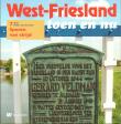 West-Friesland toen en nu : Sporen van strijd