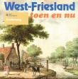 Bibliotheek Oud Hoorn: West-Friesland toen en nu : Onderweg