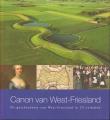 Canon van west-Friesland : de geschiedenis van West-Friesland in 29 verhalen