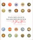 Bibliotheek Oud Hoorn: Van Belegen naar Beleggen - De Geschiedenis van de Jong - Hoorn
