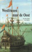 Bibliotheek Oud Hoorn: Westfriezen naar de Oost