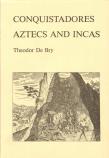 Bibliotheek Oud Hoorn: Conquistadores Aztecs and Incas