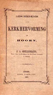 Geschiedenis der Kerkhervorming te Hoorn (1866)