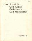 Bibliotheek Oud Hoorn: Jaarboekje Oud-Andijk, Oud-Hoorn, Oud-Medemblik