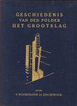 Bibliotheek Oud Hoorn: Geschiedenis van den polder Het Grootslag