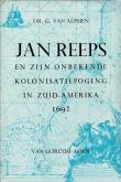 Jan Reeps en zijn onbekende kolonisatiepoging in Zuid-Amerika 1692